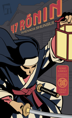 Tamenaga Shunsui - 47 Rónin