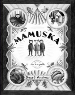 Dezs Andrea - Mamuska