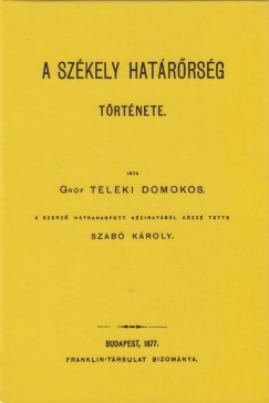 Teleki Domokos - A szkely hatrrsg trtnete