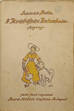 Szenes Béla - A Kristóftéri Kolombusz