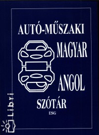 Elek Pter - Angol-magyar, magyar-angol aut-mszaki sztr