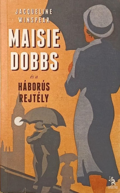 Jacqueline Winspear - Maisie Dobbs �s a h�bor�s rejt�ly
