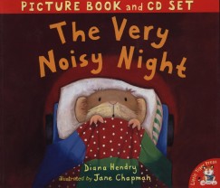 Diana Hendry - The Very Noisy Night