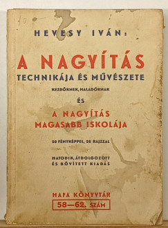 Hevesy Ivn - A nagyts technikja s mvszete