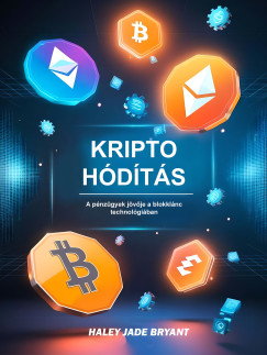 Haley Jade Bryant - Kripto Hódítás