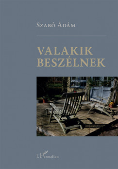 Szab dm - Valakik beszlnek