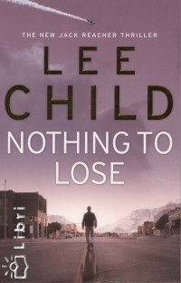 Lee Child - Nothing to Lose