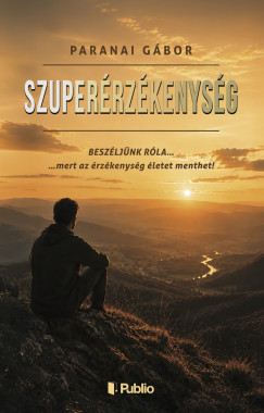 Paranai Gábor - Szuperérzékenység
