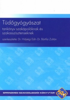 Brtfai Zoltn - Tdgygyszat-tanknyv szakpolknak s szakasszisztenseknek