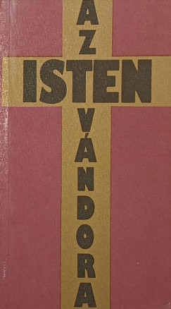 Reg�czi Istv�n - Az Isten v�ndora