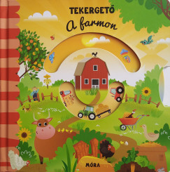 Tekerget� - A farmon