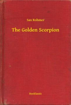 Sax Rohmer - The Golden Scorpion