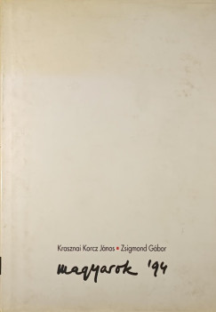Krasznai Korcz Jnos - Zsigmond Gbor - Magyarok '94