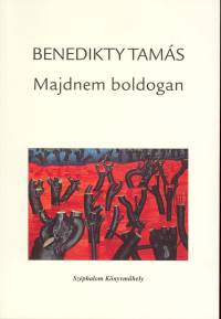 Benedikty Tams - Majdnem boldogan