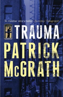 Patrick Mcgrath - Trauma