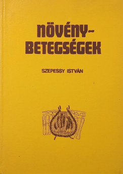 Szepessy Istvn - Nvnybetegsgek