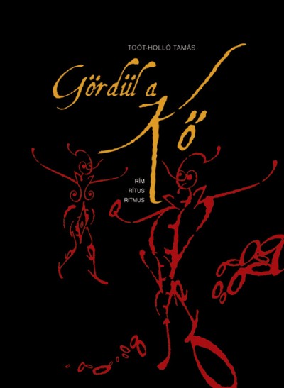 Toót-Holló Tamás - Gördül a kő