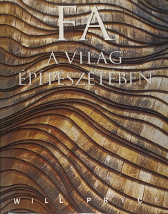 Will Pryce - Fa a vil�g �p�t�szet�ben