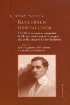 Újváry Gábor - Kulturális hídfőállások