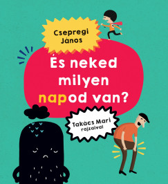 Csepregi J�nos - �s neked milyen napod van?