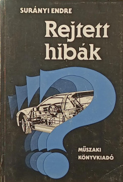 Surányi Endre - Rejtett hibák