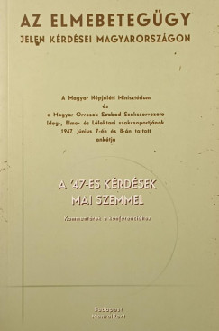 A '47-es kérdések mai szemmel