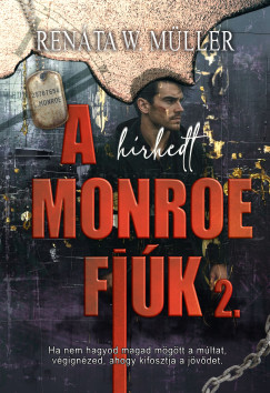Renáta W. Müller - A hírhedt Monroe fiúk 2.