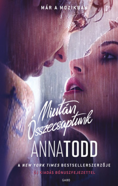 Anna Todd - Miutn sszecsaptunk (filmes bortval)