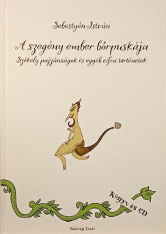 Sebestyn Istvn - A szegny ember brpuskja (CD-mellklettel)