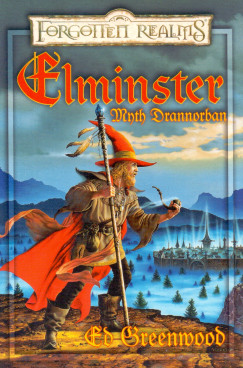 Ed Greenwood - Elminster Myth Drannorban 2.