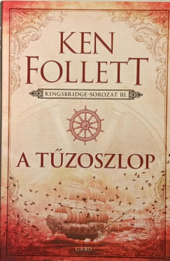 Ken Follett - A tűzoszlop