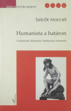 Sebk Marcell - Humanista a hatron