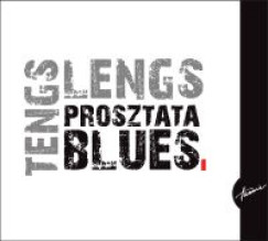 Tengs Lengs - Prosztata blues - CD