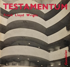 Frank Lloyd Wright - Testamentum