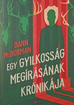 Dann McDorman - Egy gyilkoss�g meg�r�s�nak kr�nik�ja