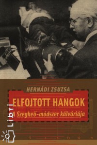Herndi Zsuzsa - Elfojtott hangok