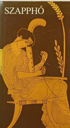 Szapph� - Szapph� fennmaradt versei �s t�red�kei g�r�g�l �s magyarul