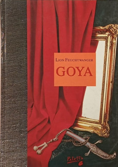 Lion Feuchtwanger - Goya