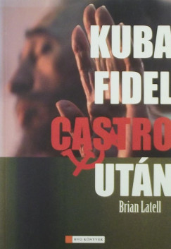 Brian Latell - Kuba Fidel Castro utn