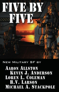 Mic Kevin J. Anderson B.V. Larson Aaron Allston - Five by FIve
