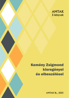 Kemény Zsigmond - Kemény Zsigmond kisregényei és elbeszélési