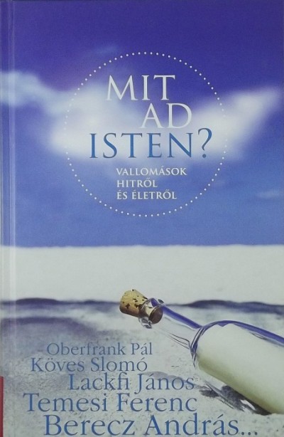 Szőnyi Szilárd (Szerk.) - Mit ad Isten?