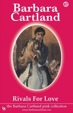 Barbara Cartland - Rivals For Love