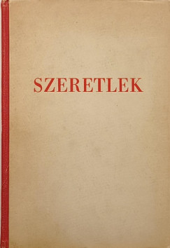 Kpes Gza   (Szerk.) - Szeretlek