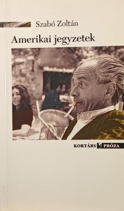 Szab� Zolt�n - Amerikai jegyzetek
