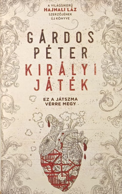 Gárdos Péter - Királyi játék