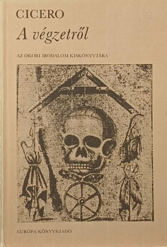 Marcus Tullius Cicero - A végzetről