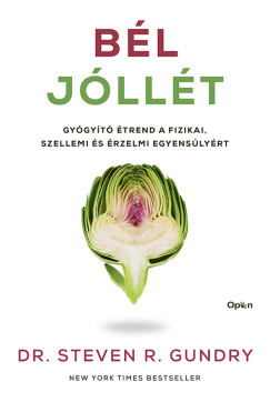 Steven R. Gundry - Bél-jóllét