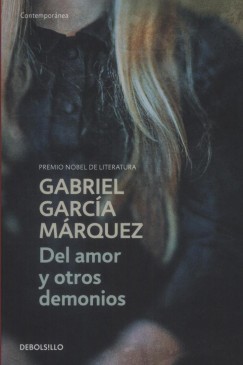 Gabriel Garc�a M�rquez - Del amor y otros demonios