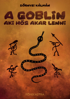 Drnyei Klmn - A Goblin, aki hs akar lenni